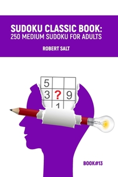 Paperback Sudoku classic book: 250 medium sudoku for adults: Book#13 Book