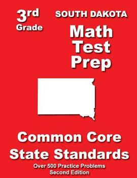 Paperback South Dakota 3rd Grade Math Test Prep: Common Core State Standards Book