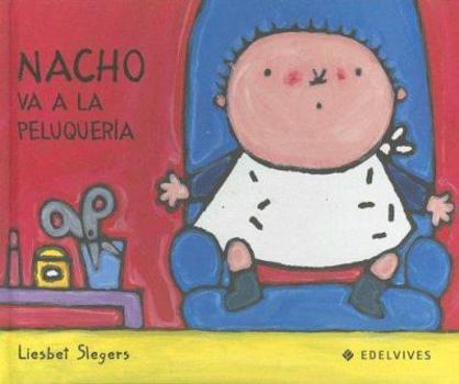 Nacho Va A La Peluqueria - Book  of the Karel & Kaatje