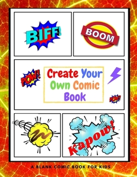 Paperback Create Your Own Comic Book: A Blank Comic Book for Kids Book