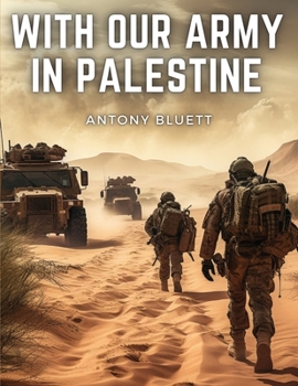 Paperback With Our Army In Palestine Book