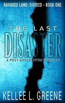 Paperback The Last Disaster - A Post-Apocalyptic Thriller Book