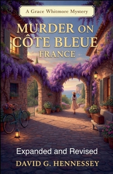 Murder on Cote Bleue France Expanded and Revised