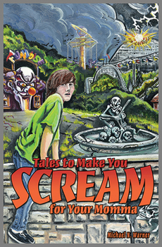 Paperback Tales to Make You Scream for Your Mama Book