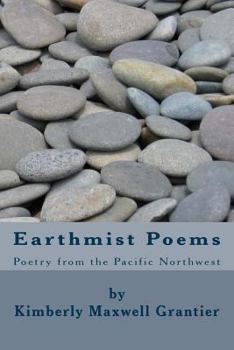 Paperback Earthmist Poems: Poetry from the Pacific Northwest Book