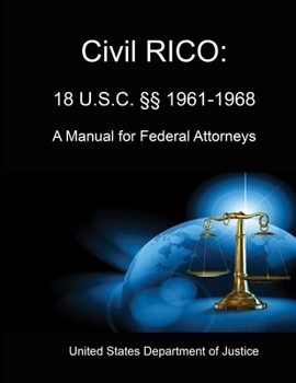 Paperback Civil RICO: A Manual for Federal Attorneys Book