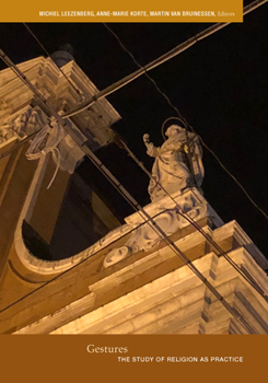 Paperback Gestures: The Study of Religion as Practice Book