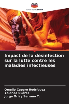 Paperback Impact de la désinfection sur la lutte contre les maladies infectieuses [French] Book