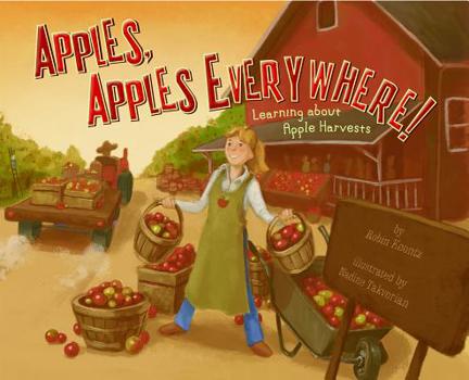 Hardcover Apples, Apples Everywhere!: Learning about Apple Harvests Book