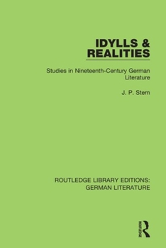 Paperback Idylls & Realities: Studies in Nineteenth-Century German Literature Book