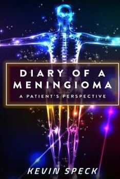 Paperback Diary of a Meningioma: A Patient's Perspective Book