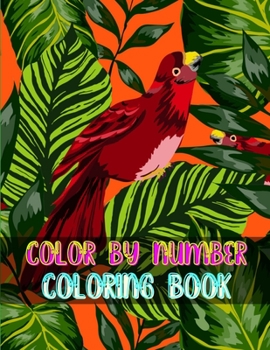 Color By Number Coloring Book: Kids Color By Number Coloring Book 60 Coloring Pages(Color By Number)