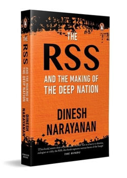 Paperback The Rss: And the Making of the Deep Nation Book