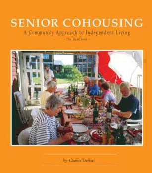 Paperback Senior Cohousing: A Community Approach to Independent Living Book