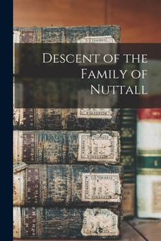 Paperback Descent of the Family of Nuttall Book