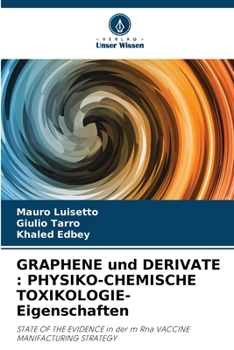 Paperback GRAPHENE und DERIVATE: PHYSIKO-CHEMISCHE TOXIKOLOGIE-Eigenschaften [German] Book