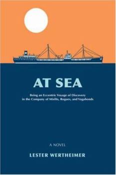 Paperback At Sea: Being an Eccentric Voyage of Discovery in the Company of Misfits, Rogues, and Vagabonds Book