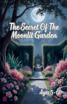 Paperback The Secret Of The Moonlit Garden Book
