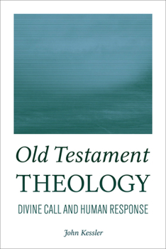 Paperback Old Testament Theology: Divine Call and Human Response Book