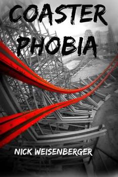 Paperback Coaster Phobia: How to Overcome Your Fear of Roller Coasters Book