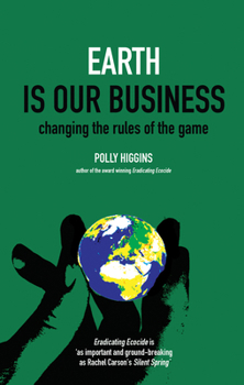 Paperback Earth Is Our Business: Changing the Rules of the Game Book