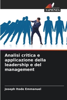 Analisi critica e applicazione della leadership e del management (Italian Edition)