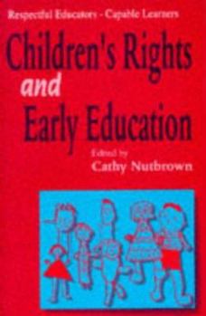 Paperback Respectful Educators - Capable Learners: Children's Rights and Early Education Book