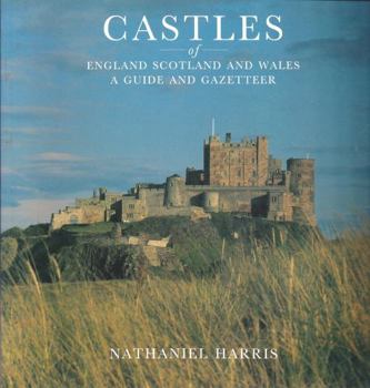 Paperback Castles of England, Scotland and Wales: A Guide and Gazetteer Book