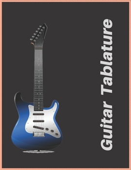 Paperback Guitar Tablature: 7 Blank Chord Diagrams Seven 6-Line Staves: 120 Pages 8.5x11 Book