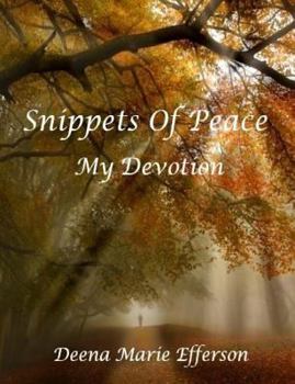 Paperback Snippets Of Peace: My Devotion Book