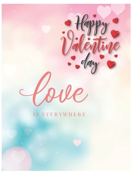 Happy Valentine's Day Notebook Journal: Rude Naughty Birthday Anniversary Funny Notebook For Boyfriend Girlfriend Husband Fiance Wife And Couple Appreciation