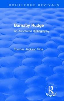 Hardcover Routledge Revivals: Barnaby Rudge (1987 ): An Annotated Bibliography Book