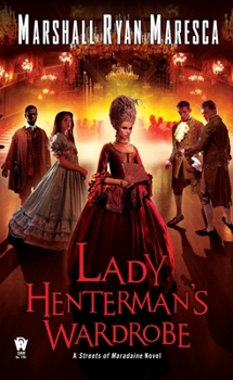 Lady Henterman's Wardrobe - Book #2 of the Streets of Maradaine