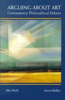 Paperback Arguing about Art: Topics In Contemporary Philosophical Debates Book