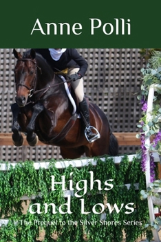 Highs and Lows: The Prequel to the Silver Shores Series