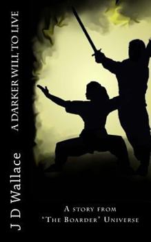 Paperback A Darker Will to Live Book