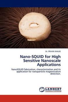 Paperback Nano-SQUID for High Sensitive Nanoscale Applications Book
