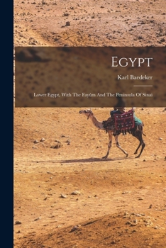 Paperback Egypt: Lower Egypt, With The Fayûm And The Peninsula Of Sinai Book