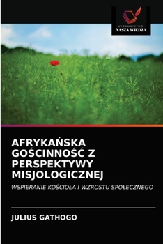 Paperback AfrykaŃska GoŚcinnoŚĆ Z Perspektywy Misjologicznej [Polish] Book