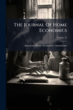 Paperback The Journal Of Home Economics; Volume 14 Book