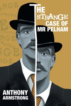 Paperback The Strange Case of Mr Pelham: A Classic Psychological Thriller Book