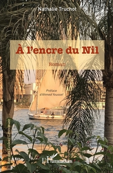 À l'encre du Nil (Rue Des Écoles) (French Edition)