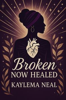 Paperback Broken Now Healed Book