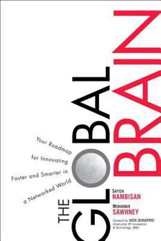 Paperback The Global Brain: Your Roadmap for Innovating Faster and Smarter in a Networked World, Book
