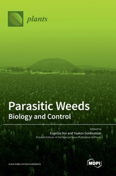Hardcover Parasitic Weeds: Biology and Control Book