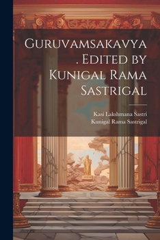 Paperback Guruvamsakavya. Edited by Kunigal Rama Sastrigal [Sanskrit] Book