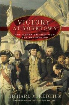 Hardcover Victory at Yorktown: The Campaign That Won the Revolution Book