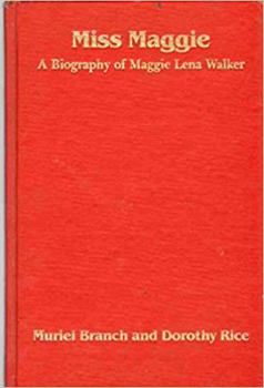 Hardcover MISS MAGGIE A Biography of Maggie Lena Walker Book