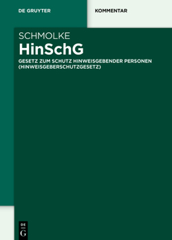 Hardcover Hinschg: Gesetz Zum Schutz Hinweisgebender Personen (Hinweisgeberschutzgesetz) [German] Book