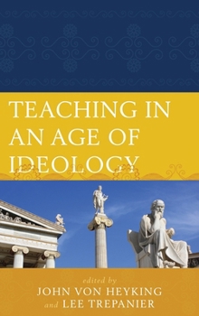 Paperback Teaching in an Age of Ideology Book